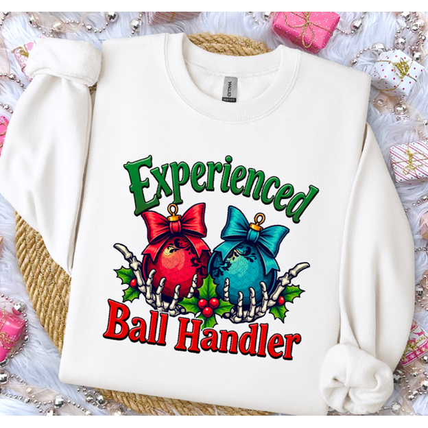 Experienced Ball Handler ChristmasTee or Sweatshirt