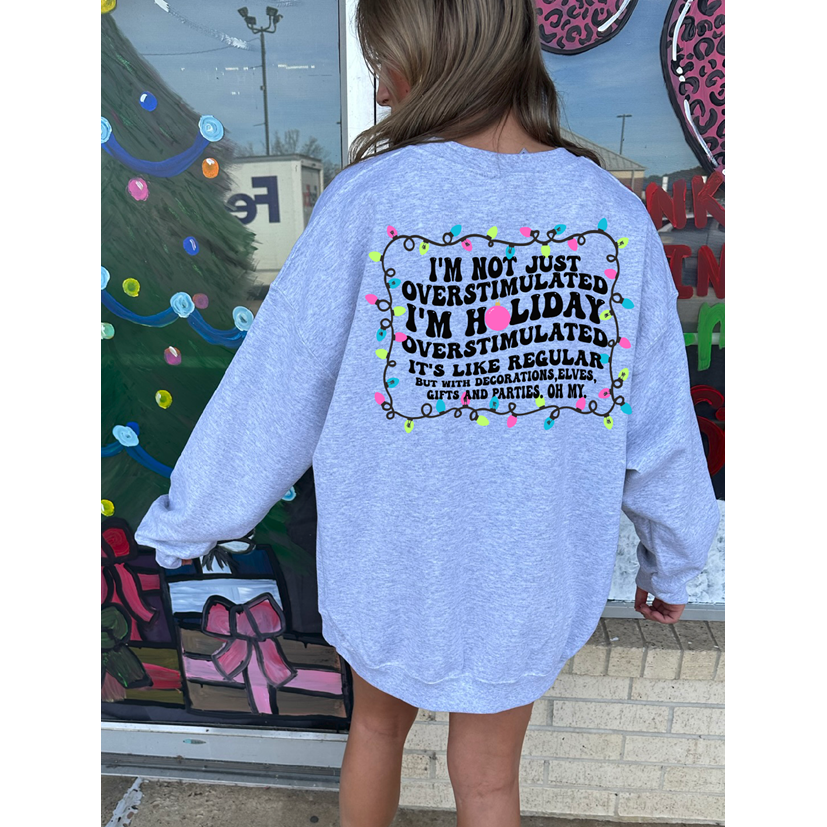 Christmas Overstimulated Tee or Sweatshirt