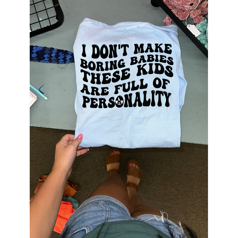 personality mom tee or sweatshirt