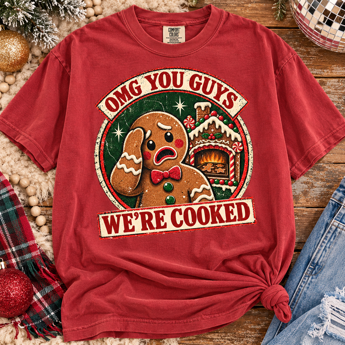 omg you guys were cooked gingerbread christmas tee or sweatshirt