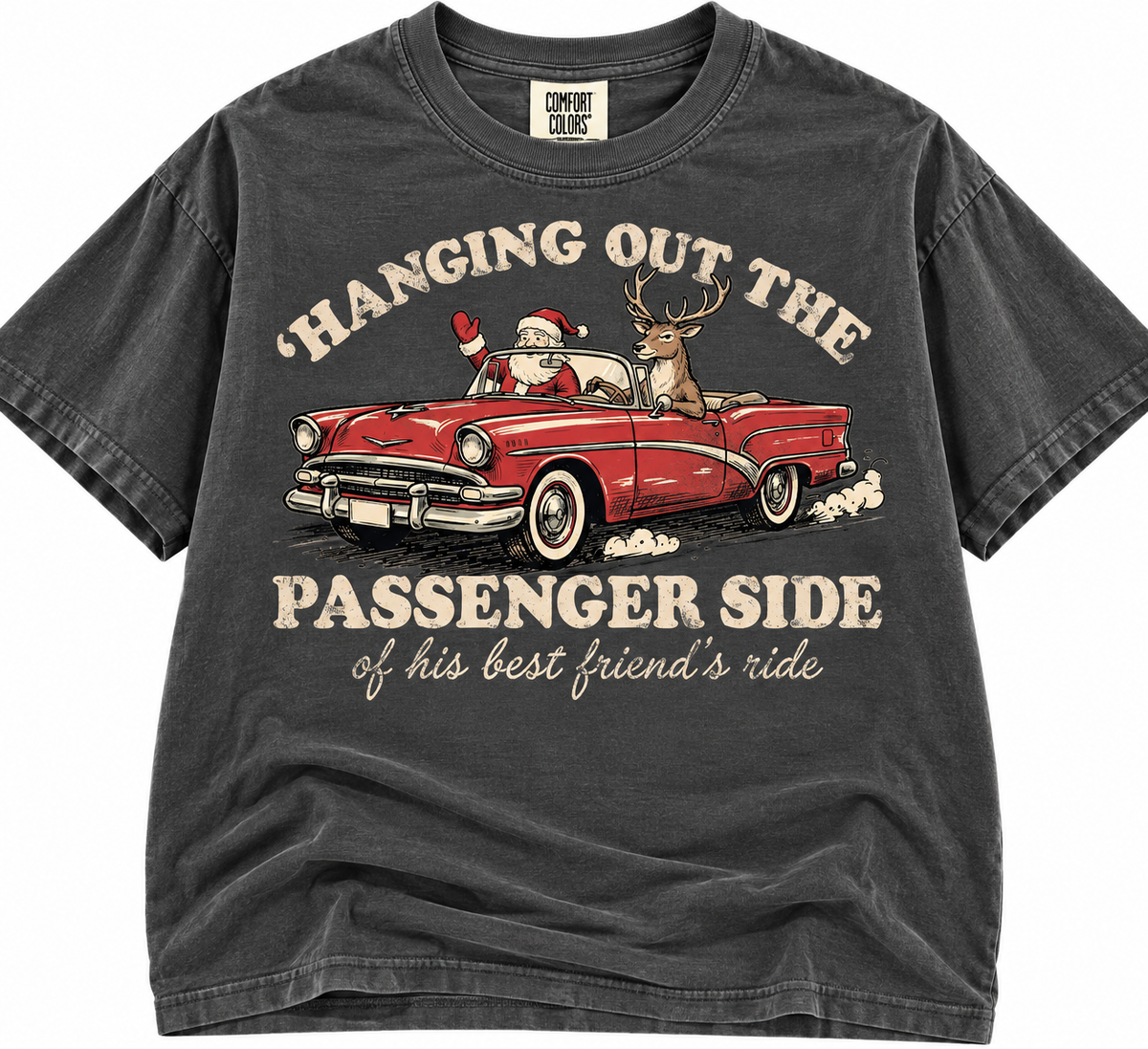 hanging out the side of my best friend's ride Christmas tee or sweatshirt
