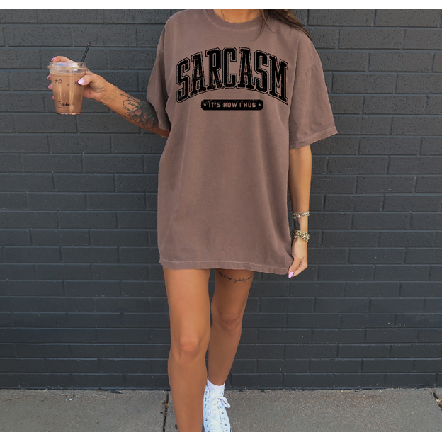 Sarcasm Tee or sweatshirt