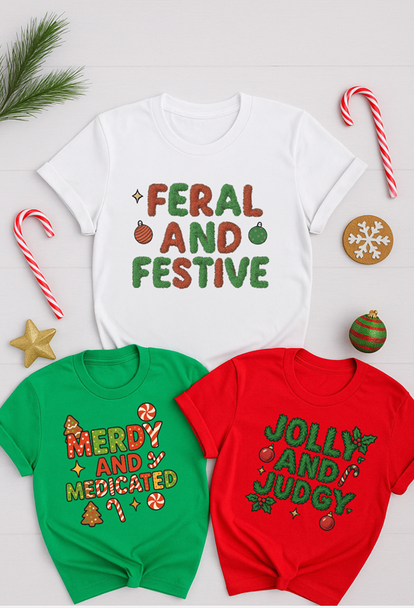 Feral, Merry or Judgy tee or sweatshirt