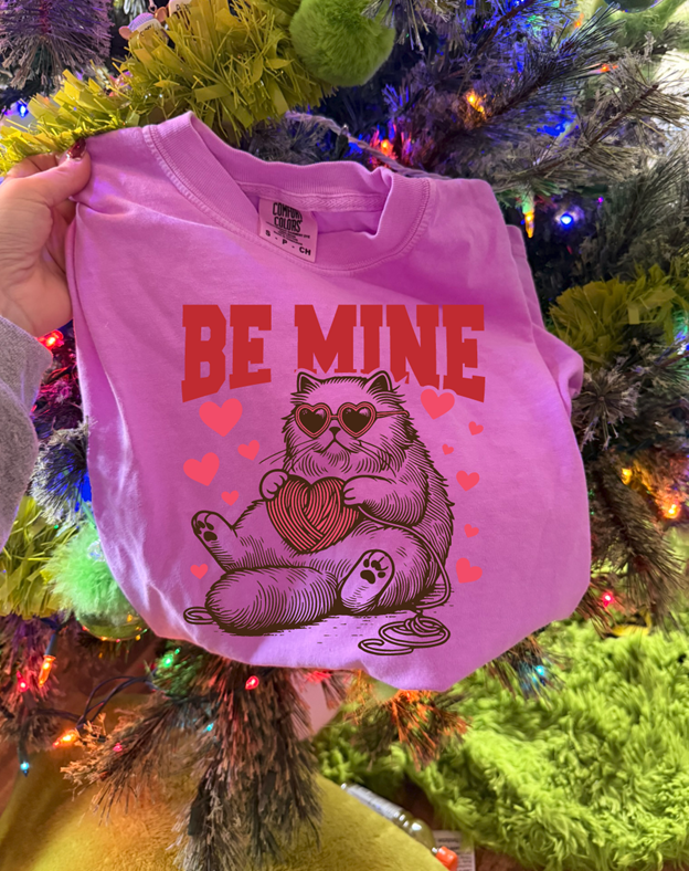 BE MINE CAT tee or sweatshirt