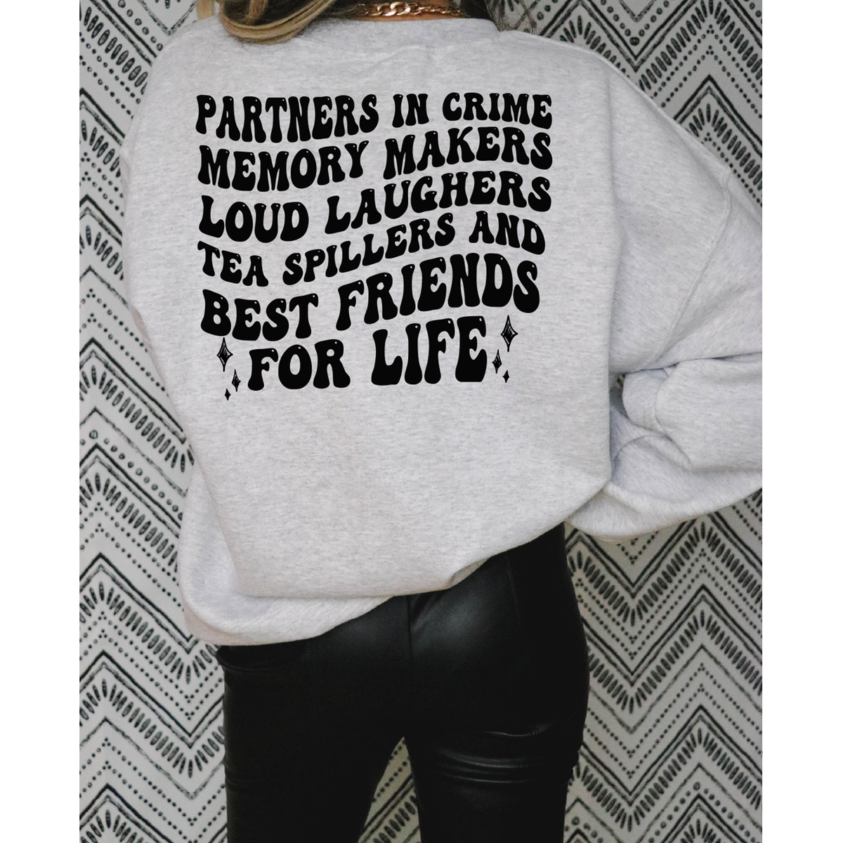 Best friends for Life Tee or Sweatshirt