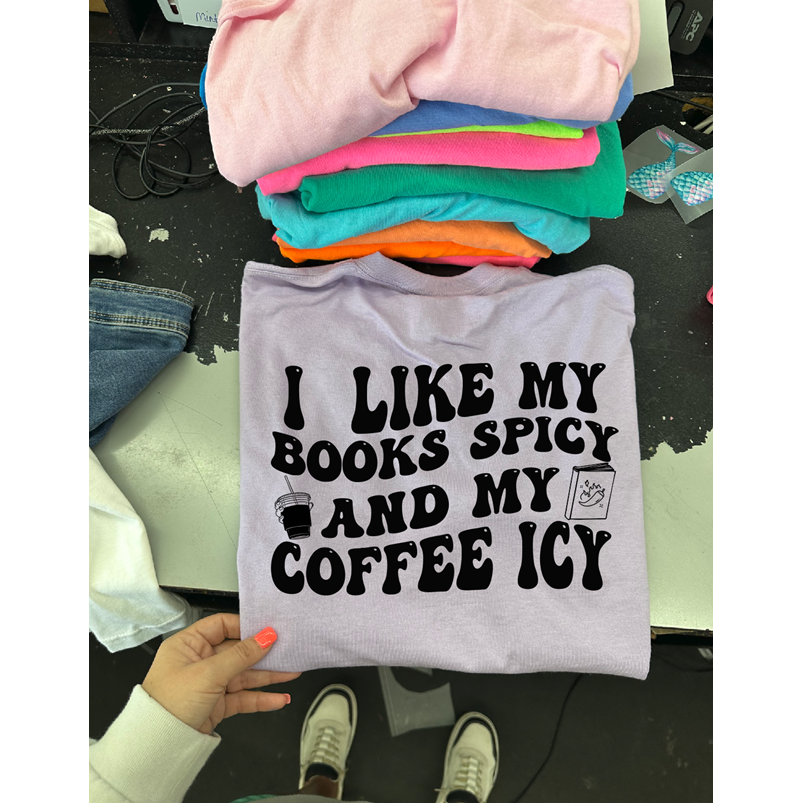 Books Spicy coffee icy Tee or sweatshirt