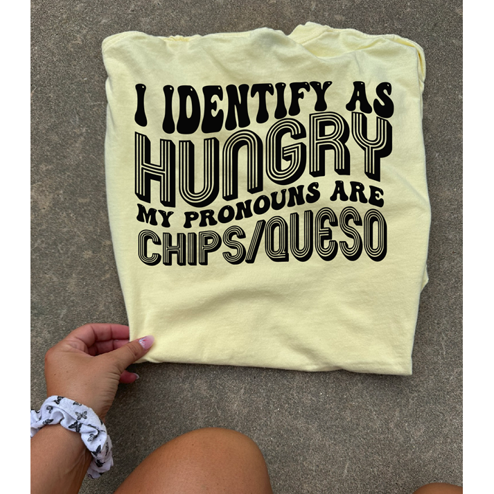 Identify as HUNGRY Tee or sweatshirt