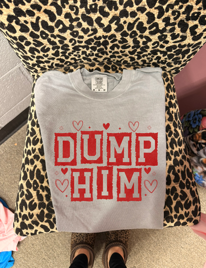 dump him tee or sweatshirt