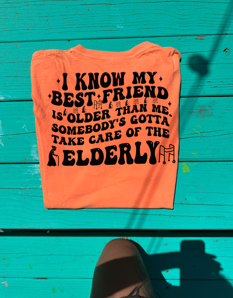 best friend older take care of the elderly tee or sweatshirt