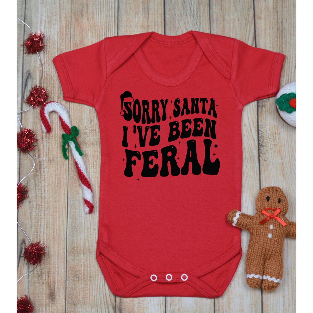 Sorry Santa I was Feral Kids Onesie or Tee