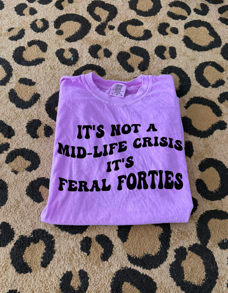Feral Forties tee or sweatshirt