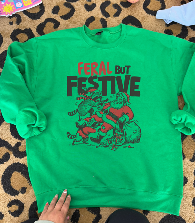 Feral But Festive Tee or Sweatshirt