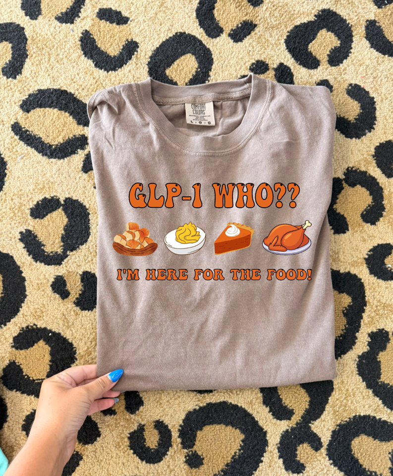 Glp1 who I&#39;m ready for food tee or Sweatshirt