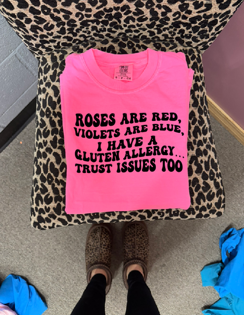 roses are red gluten and trauma tee or sweatshirt