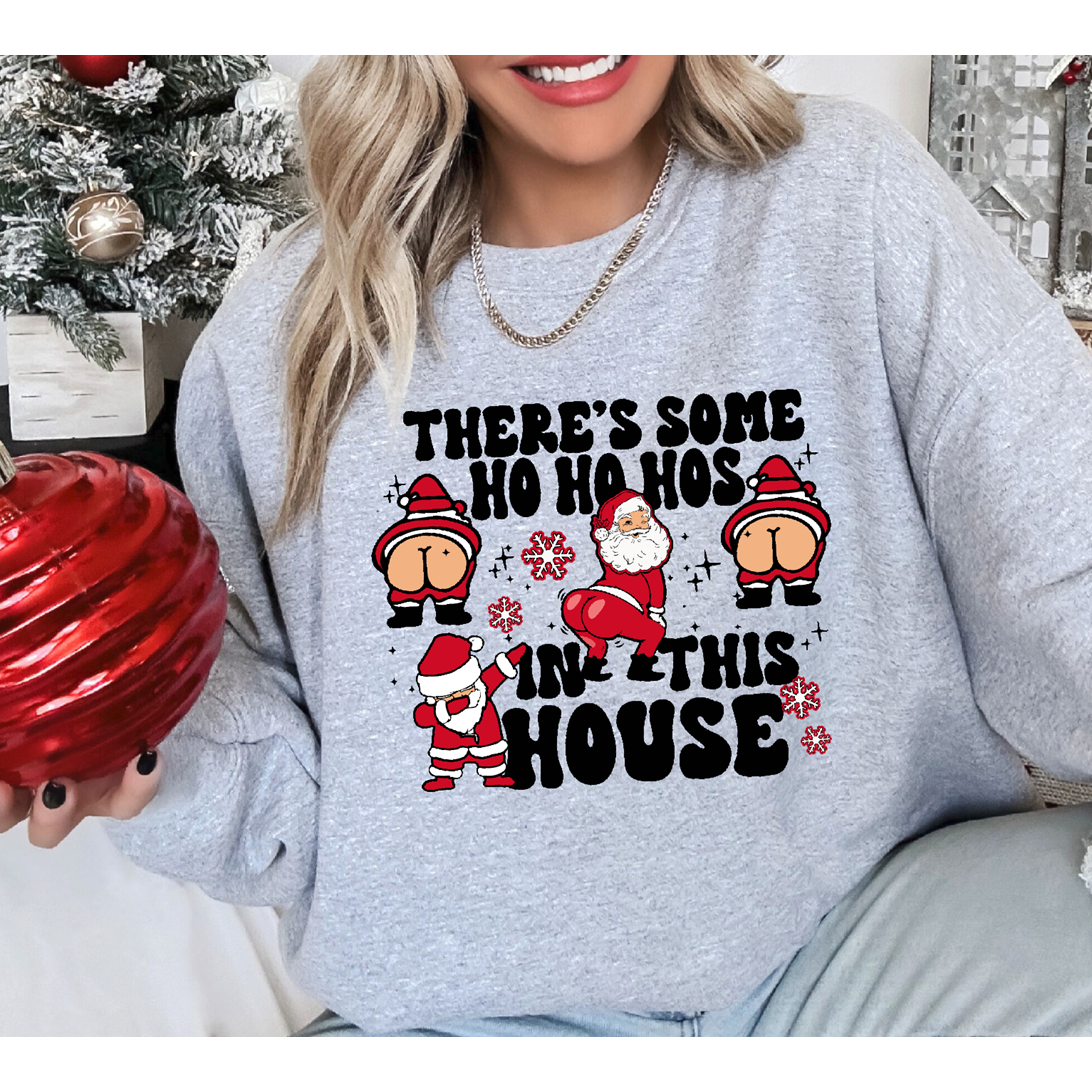 Ho HO Ho&#39;s in this House tee or Sweatshirt Christmas