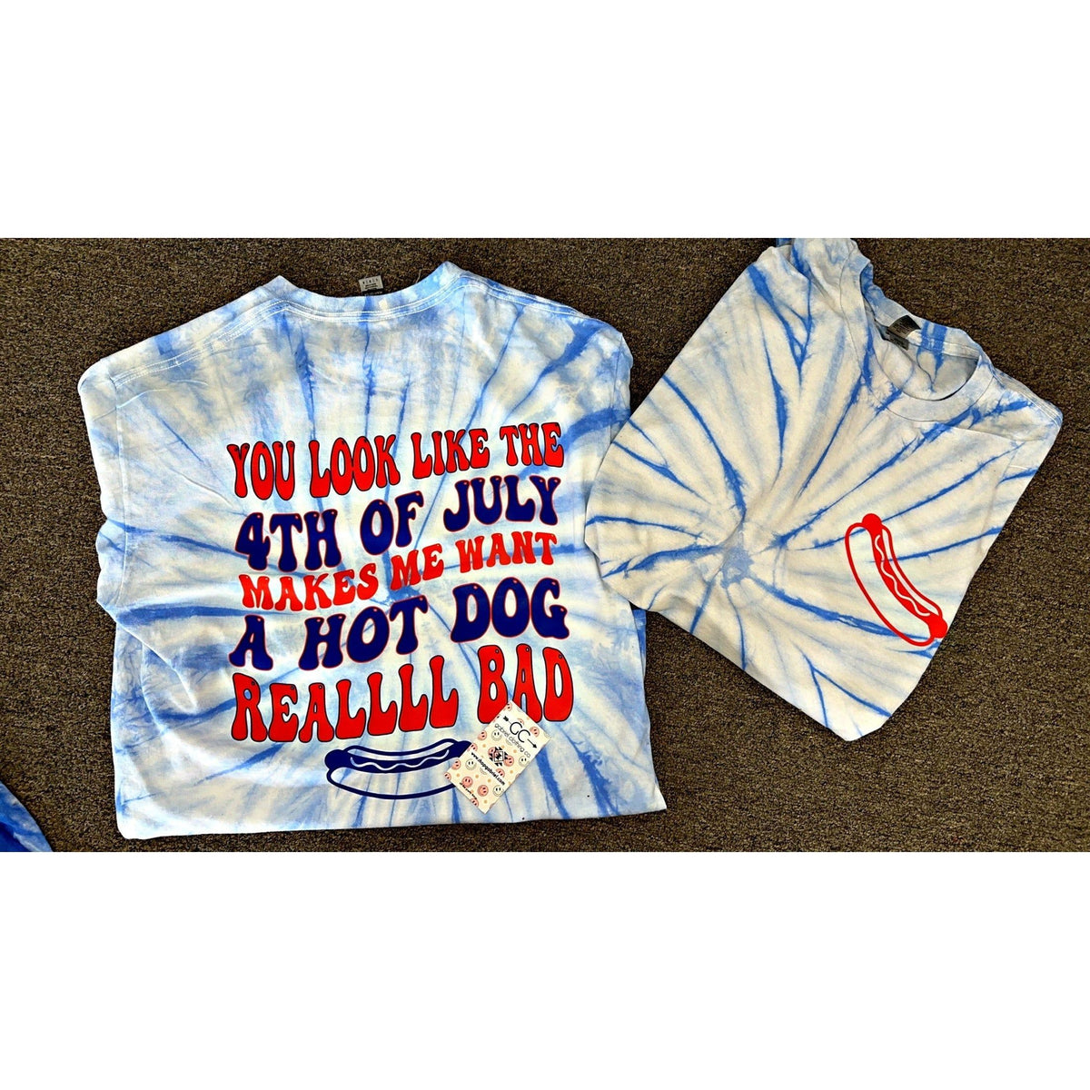 You look like the 4th of July Makes me want a Hot Dog  Tee