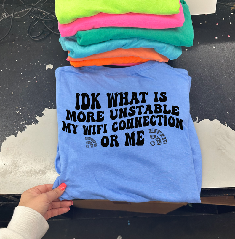 unstable wifi connection tee or sweatshirt