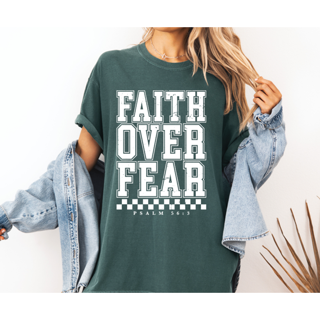 Faith over Fear Tee or Sweatshirt