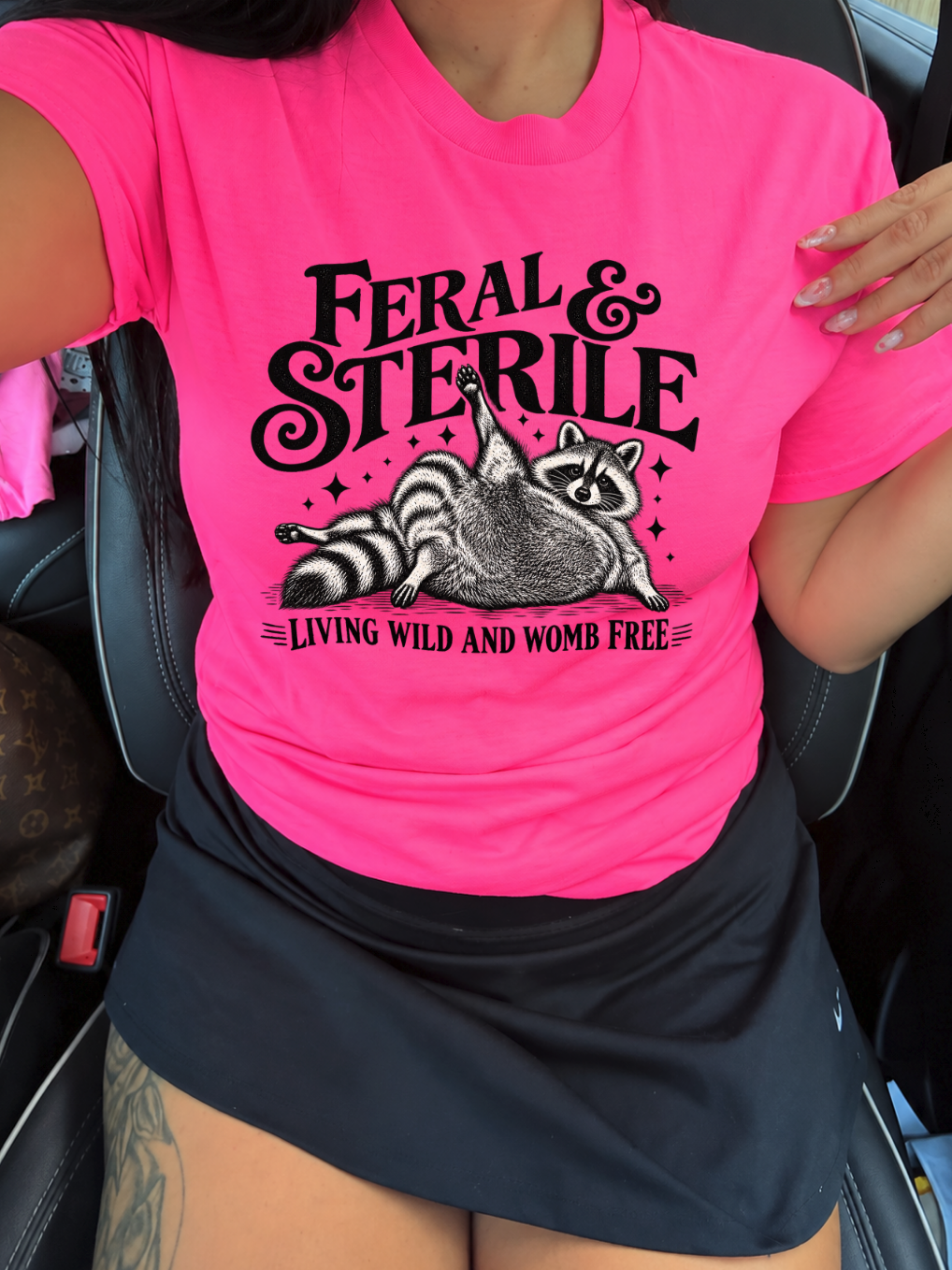 feral and sterile living wild and womb free tee or sweatshirt