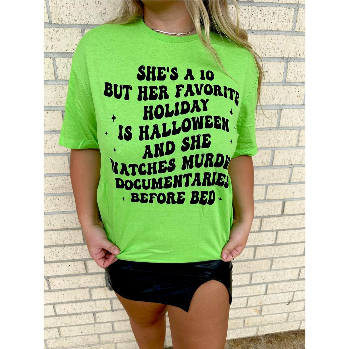 Halloween She's A 10 Tee or Sweatshirt