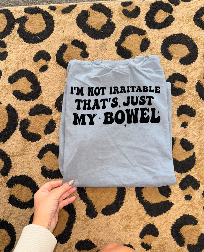 I'm not irritable that's my bowel tee or sweatshirt