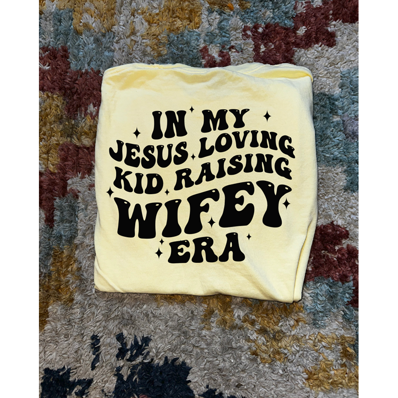 Jesus loving Kid raising Wifey Mom tee or sweatshirt