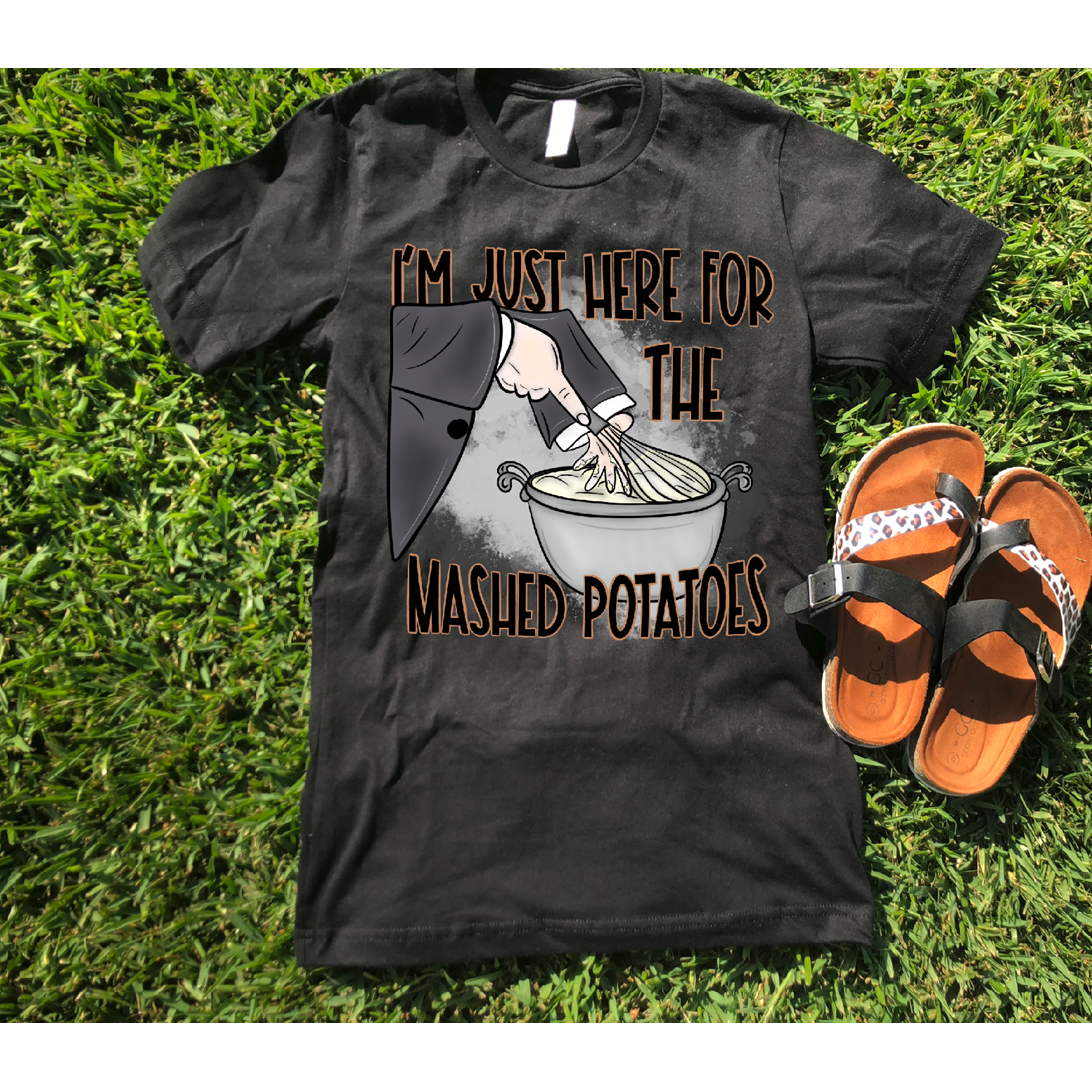 Thanksgiving Strong Hand just here Mashed Potatoes tee or Sweatshirt