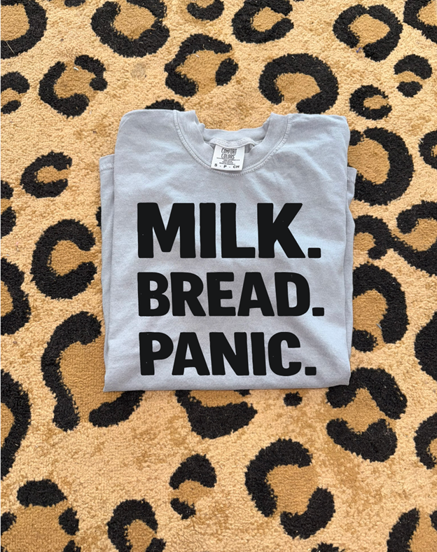 milk bread PANIC snow  tee or sweatshirt