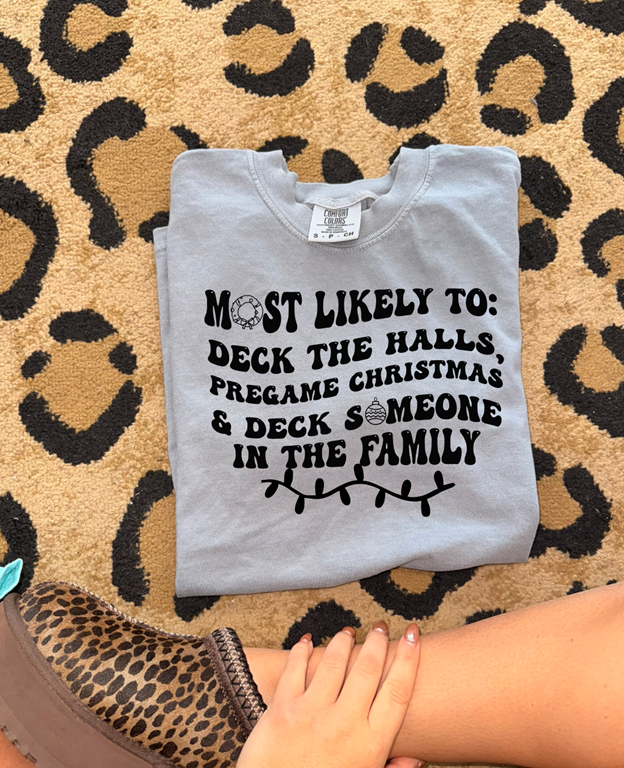 Most likely to do all christmas tee or sweatshirt