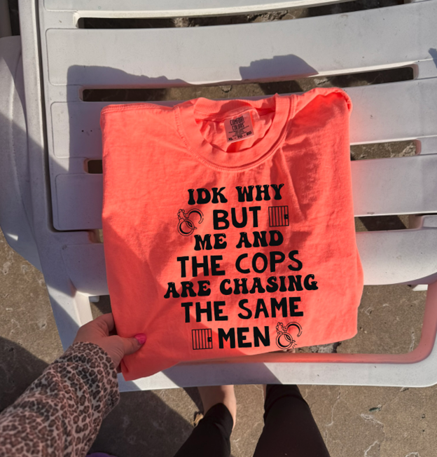 but why me and the cops chasing the same men tee or sweatshirt