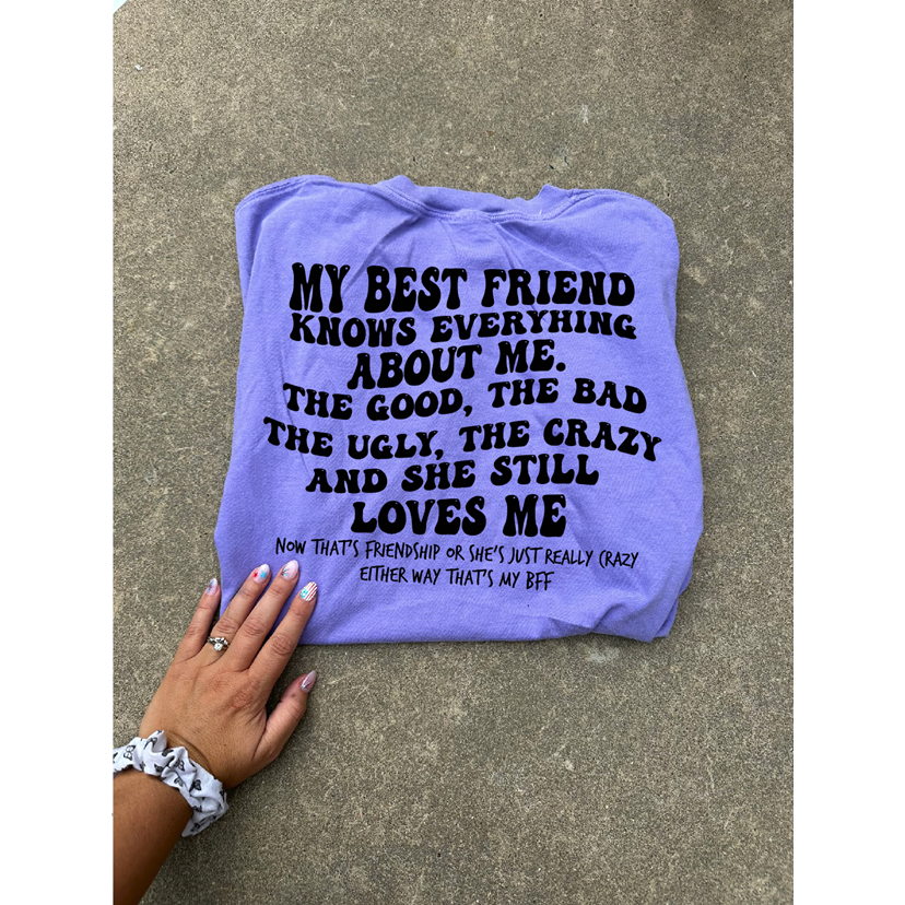 My best friend Tee or sweatshirt