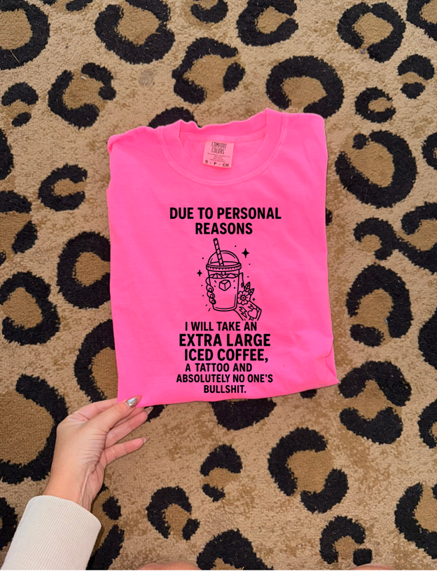 I need an EXTRA LARGE ICED COFFEE And a TATTOO Tee or Sweatshirt
