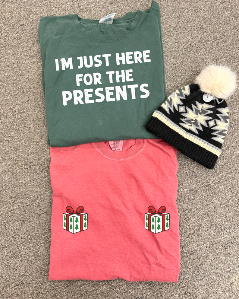 Here for the PRESENTS or PRESENTS tee or sweatshirt