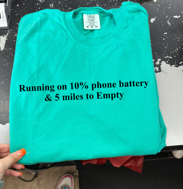 running on 5% phone battery and 5 miles to empty tee or sweatshirt