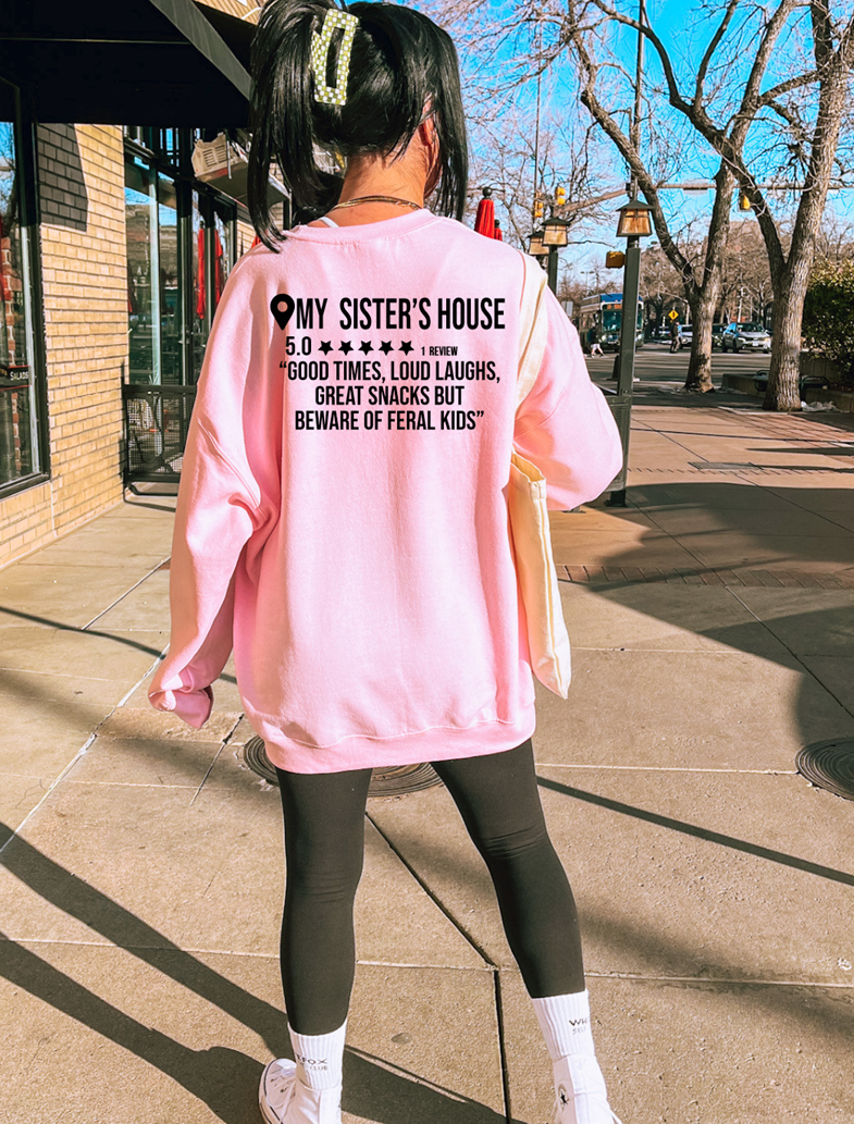 My sisters house Review tee or sweatshirt