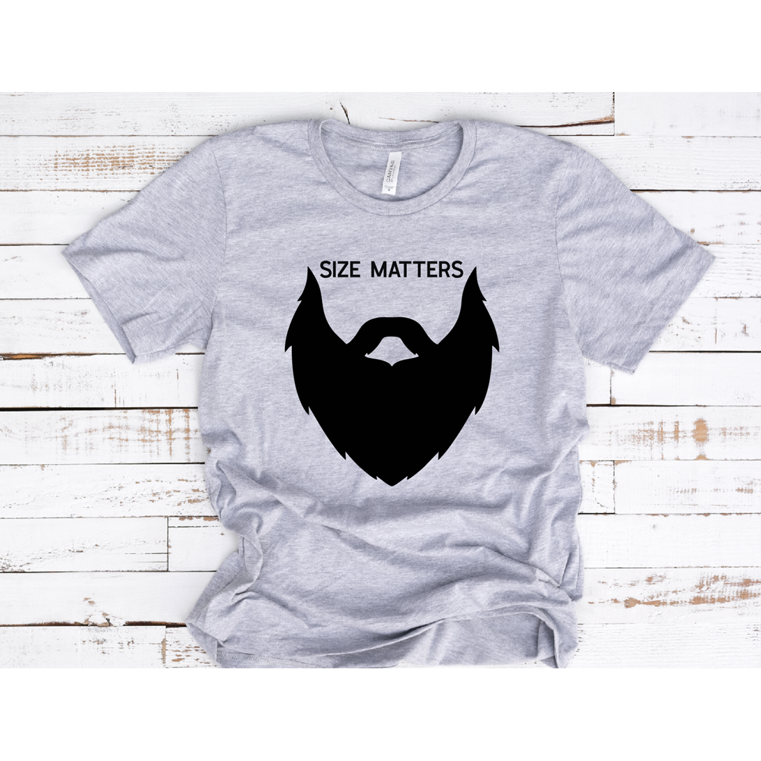 Size Matters Beard Tee or Sweatshirt