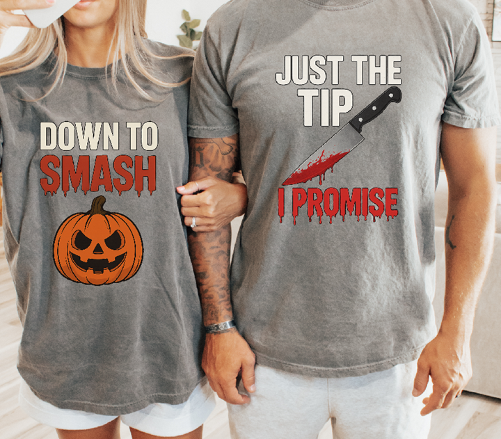 Just the Tip I promise or down to smash matching Halloween tee or sweatshirt