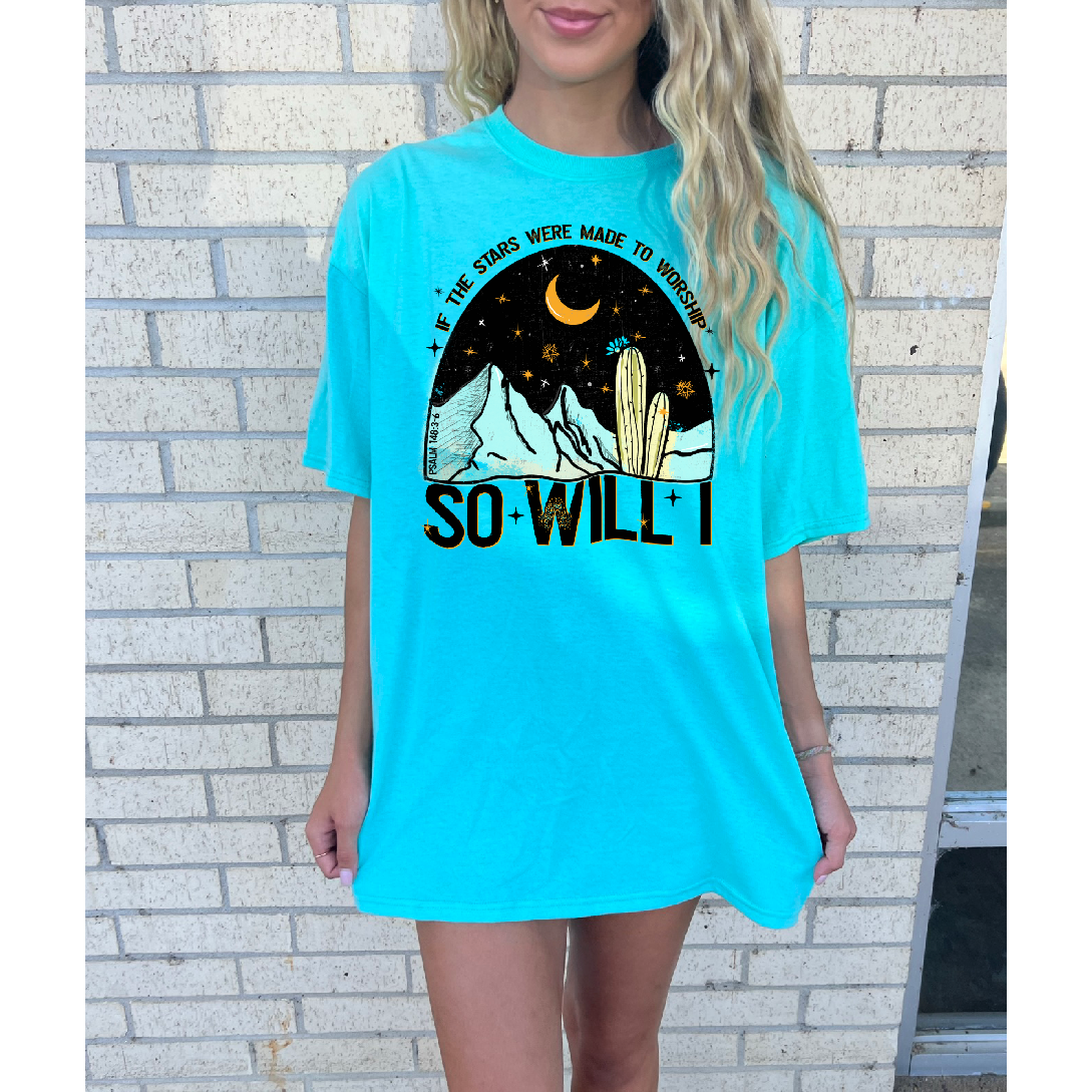 So Will I Christian tee or Sweatshirt