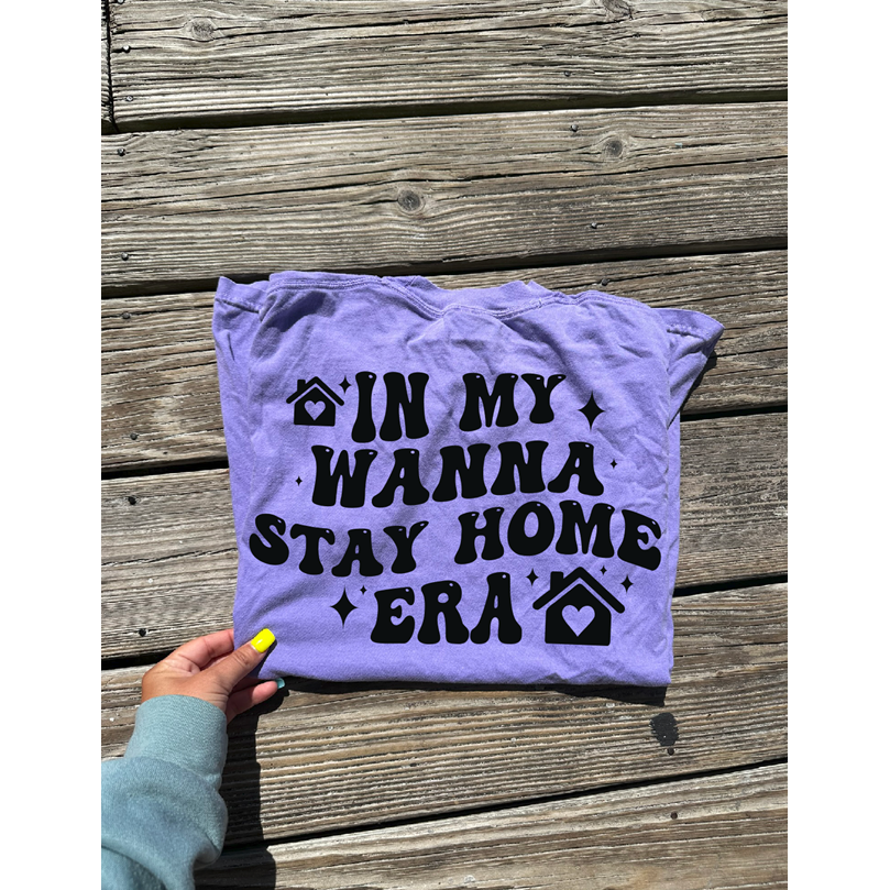 In my wanna home Tee or sweatshirt