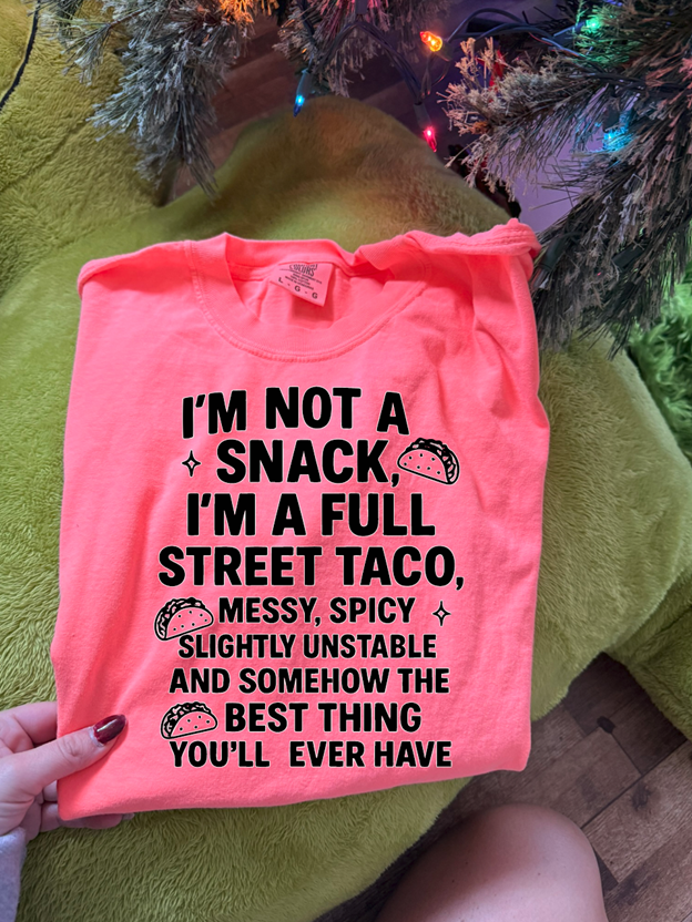 I'm a street taco tee or sweatshirt