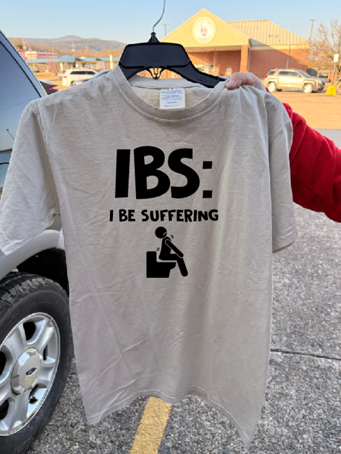 ibs i be suffering tee or sweatshirt
