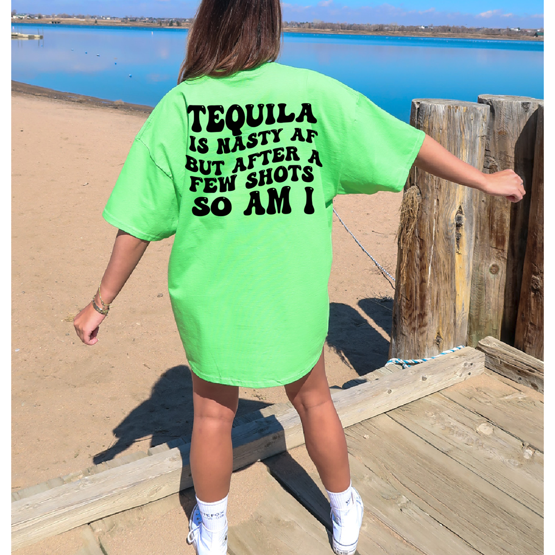 Tequila is Nasty and so am I Tee or Sweatshirt