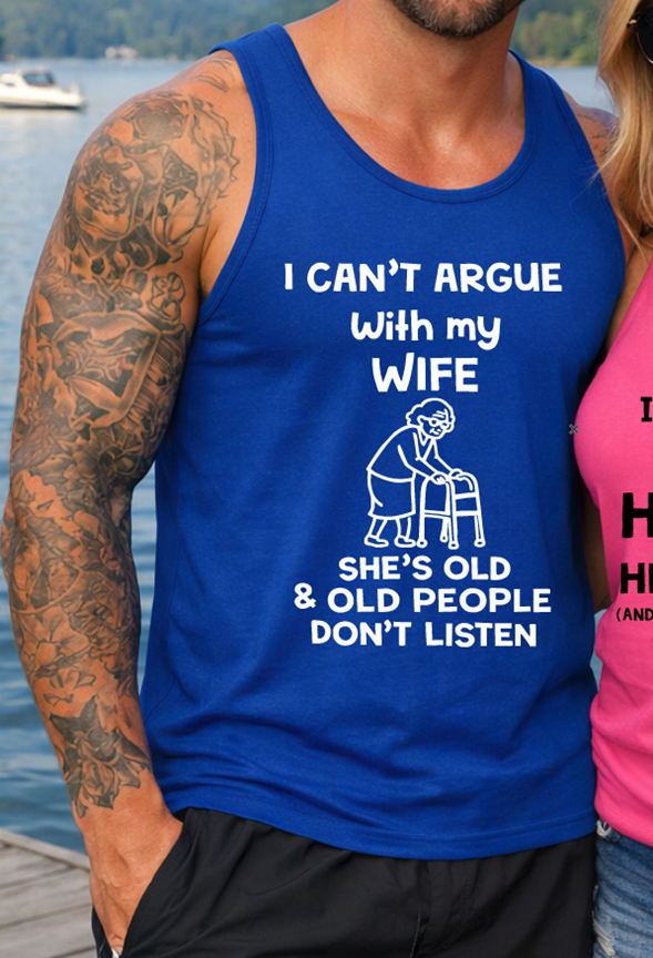 Old wife argue tee or tank top