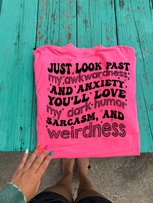 look past my awkwardness and anxiety tee or sweatshirt