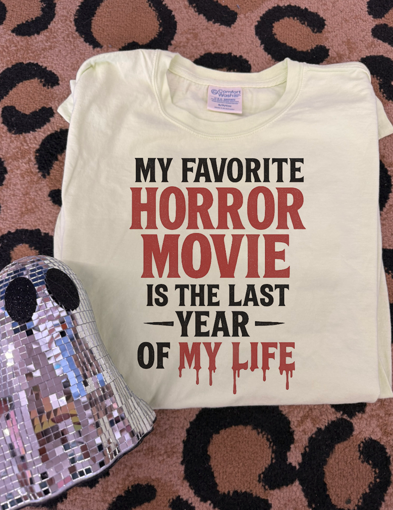 my favorite horror movie tee or sweatshirt