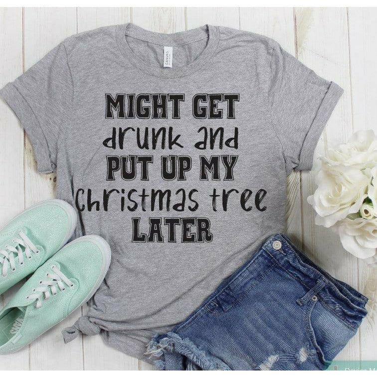 Put my Christmas Tree Up tee