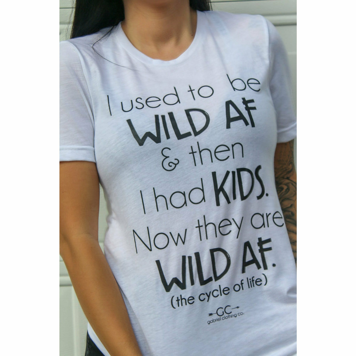 I used to be Wild AF tee