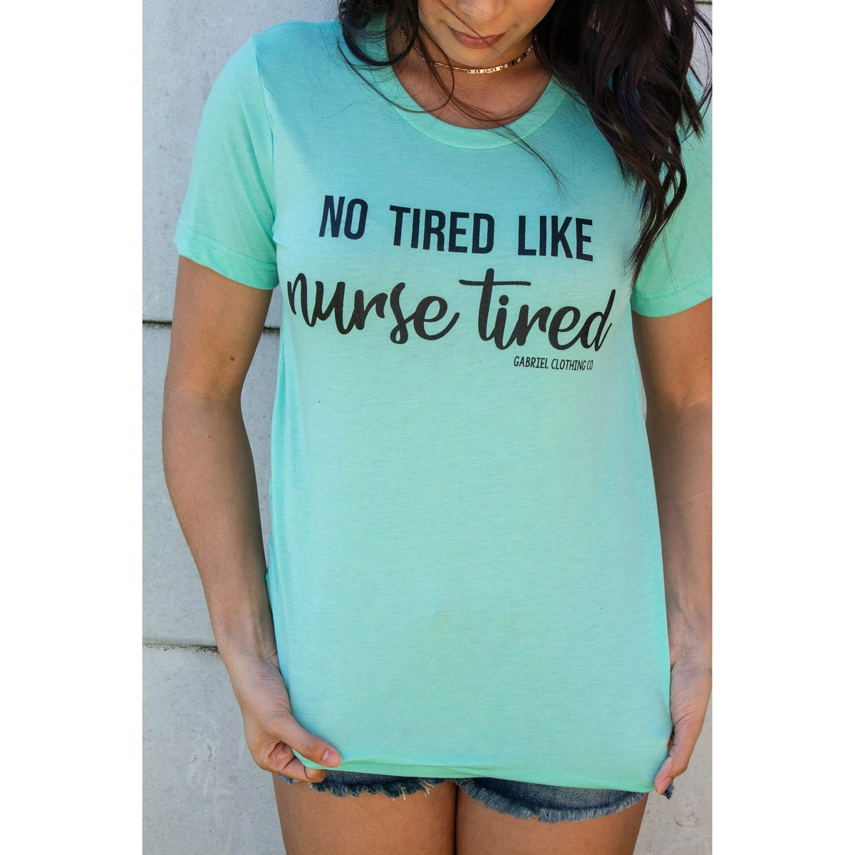 No tired like Nurse Tired Tee