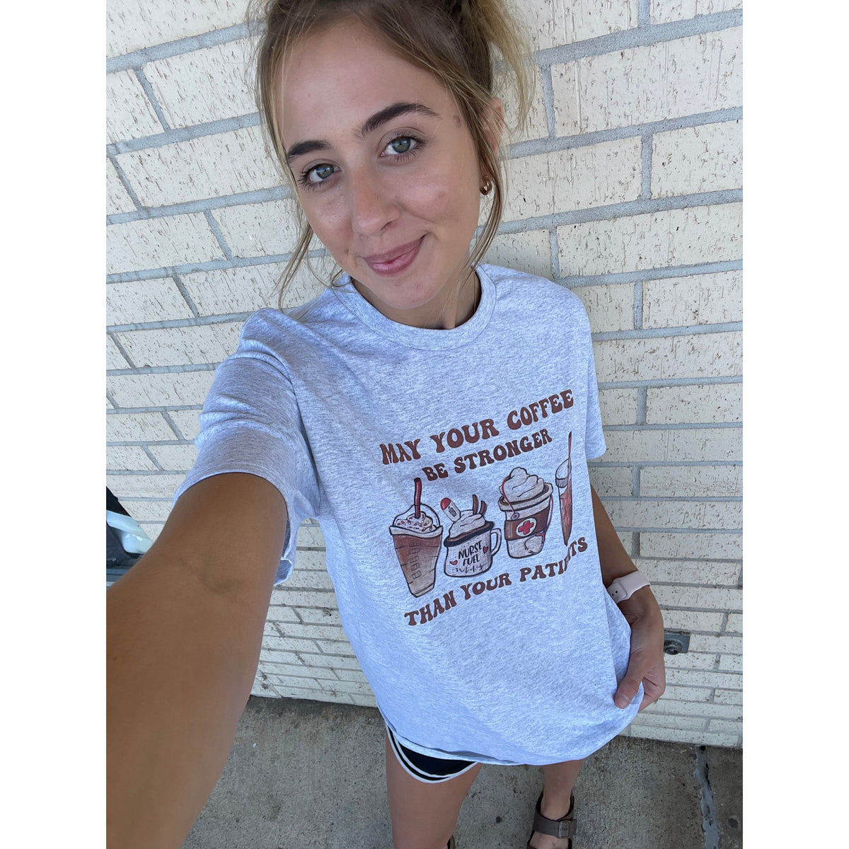 May your Coffee be stronger than your patients nurse tee or sweatshirt