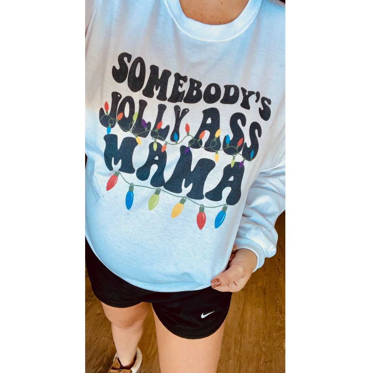 Jolly Ass Mama Tee or Sweatshirt